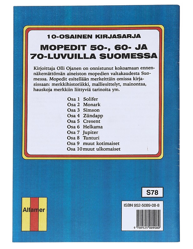 Mopedit Suomessa 50-, 60- ja 70-luvuilla / osa 8 Tunturi - Olli J. Ojanen - Lehdet - 10105588924 - 1