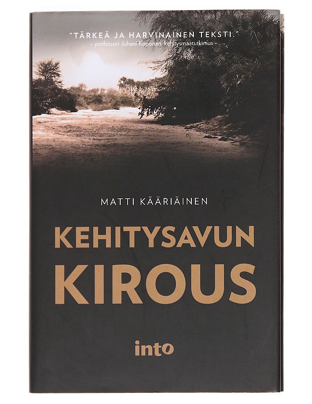 Kehitysavun kirous - Matti Kääriäinen - Tietokirjat ja oppaat - 10105588940 - 0