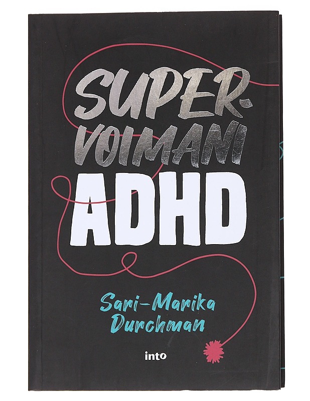 Supervoimani ADHD - Sari-Marika Durchman - Tietokirjat ja oppaat - 10105588951 - 0