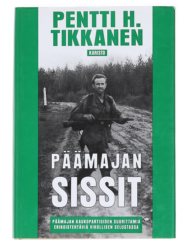 Päämajan sissit - Pentti H. Tikkanen - Elämäkerrat ja muistelmat - 10105588967 - 0