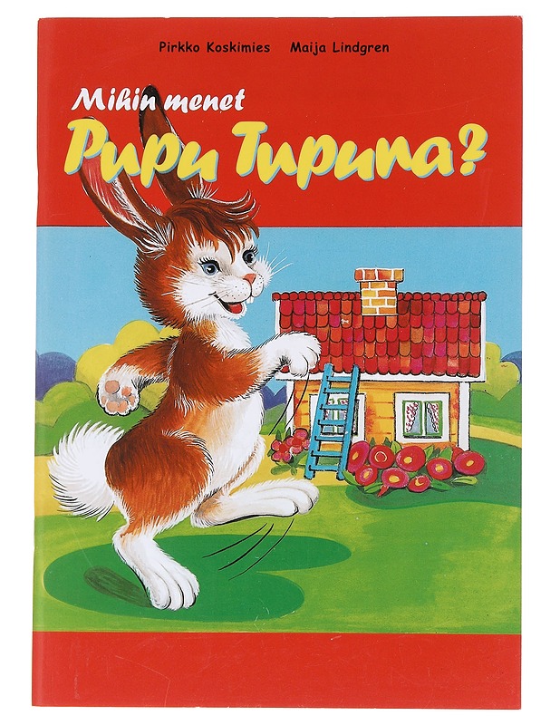 Mihin menet, Pupu Tupuna? - Pirkko Koskimies - Lastenkirjat - 10105588971 - 0