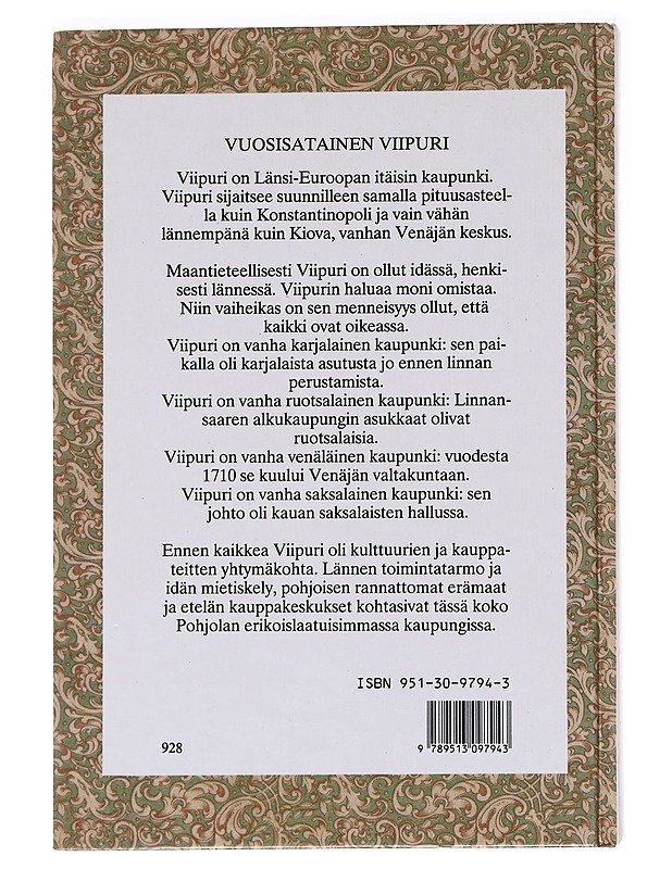 Vuosisatainen Viipuri : katsaus Viipurin historiaan - Kaari Utrio - Historiakirjat - 10105588983 - 1
