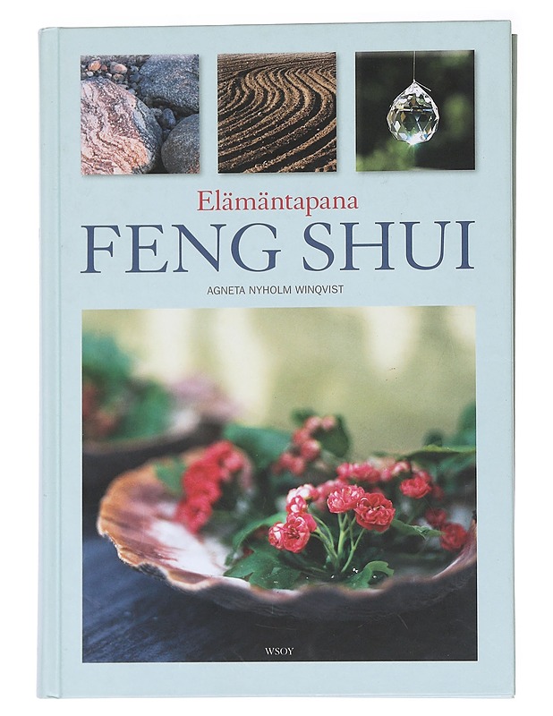 Elämäntapana feng shui - Nyholm Winqvist - Tietokirjat ja oppaat - 10105588988 - 0