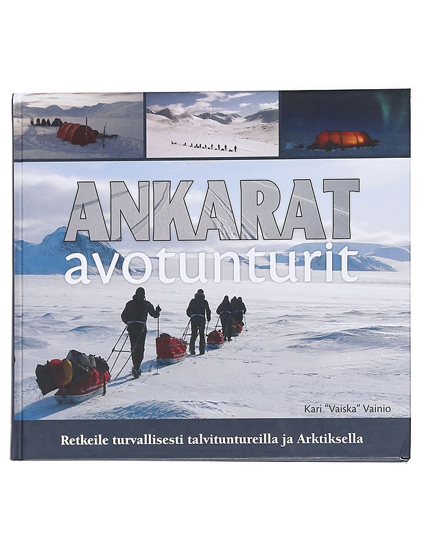 Ankarat avotunturit - Vainio, Kari - Harrastekirjat - 10105588994 - 0