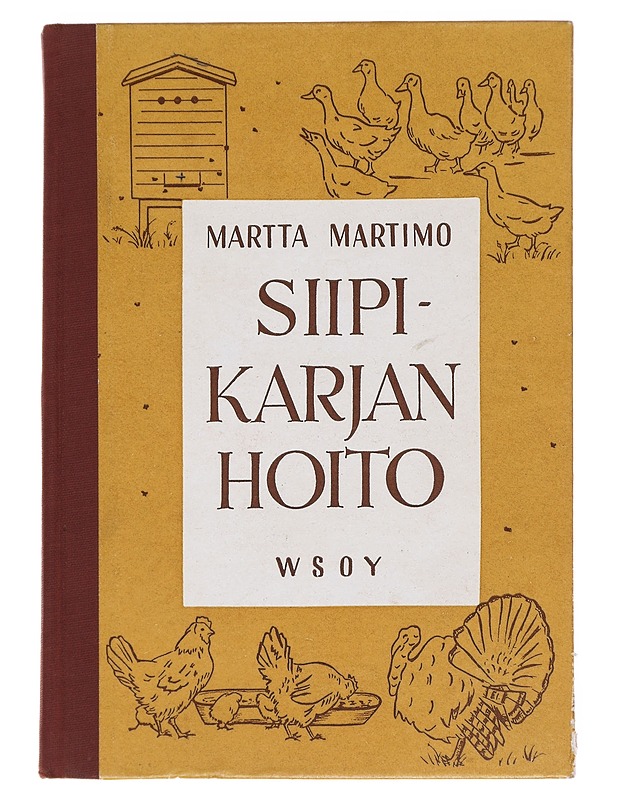 Siipikarjan hoiti - Martta Martimo - Tietokirjat ja oppaat - 10105589018 - 0