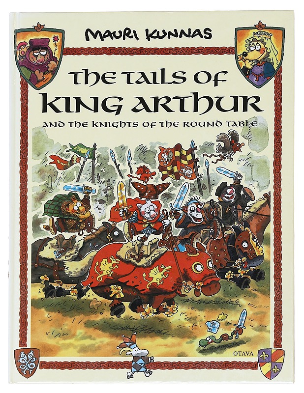 The tails of King Arthur and the Knights of the Round Table - Kunnas, Mauri - Romaanit ja novellit - 10105589073 - 0
