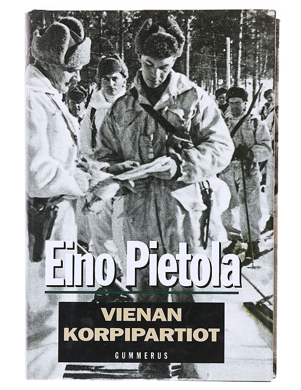 Vienan korpipartiot - Eino Pietola - Romaanit ja novellit - 10105589108 - 0