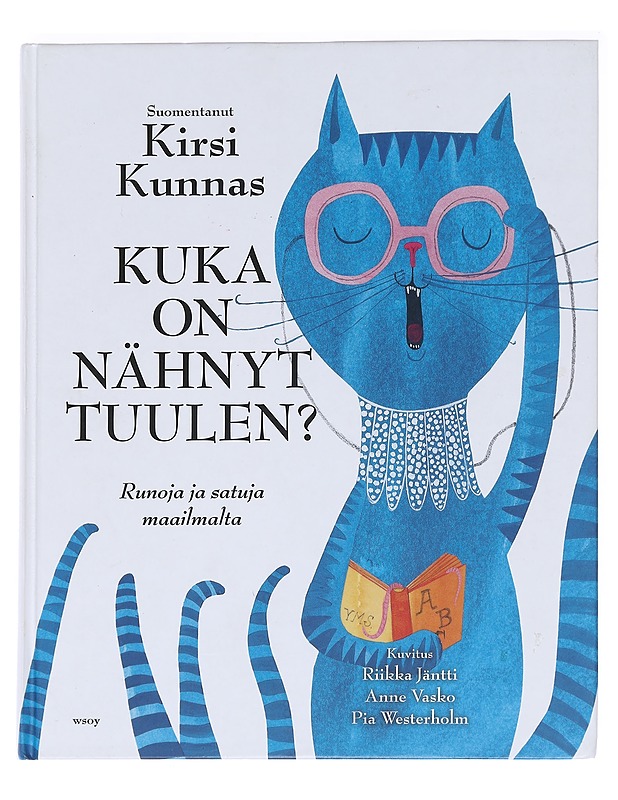 Kuka on nähnyt tuulen? : runoja ja satuja maailmalta - Vasko, Anne - Lastenkirjat - 10105589116 - 0