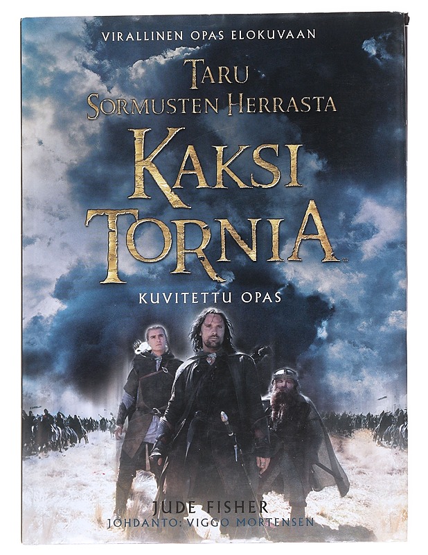 Taru sormusten herrasta : kuvitettu opas. Kaksi tornia - Fisher, Jude - Fantasia- ja scifi - 10105589121 - 0