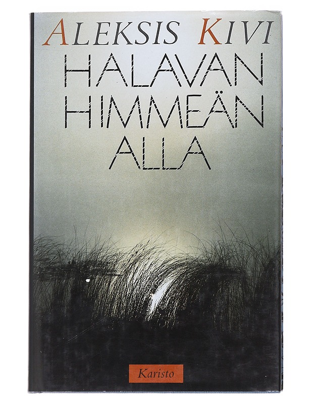 Halavan himmeän alla - Aleksis Kivi - Runot ja näytelmät - 10105589153 - 0