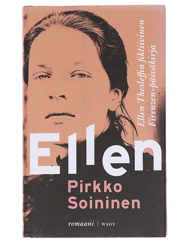 Ellen / Ellen Thesleffin fiktiivinen Firenzen-päiväkirja - Pirkko Soininen - Romaanit ja novellit - 10105589164 - 0