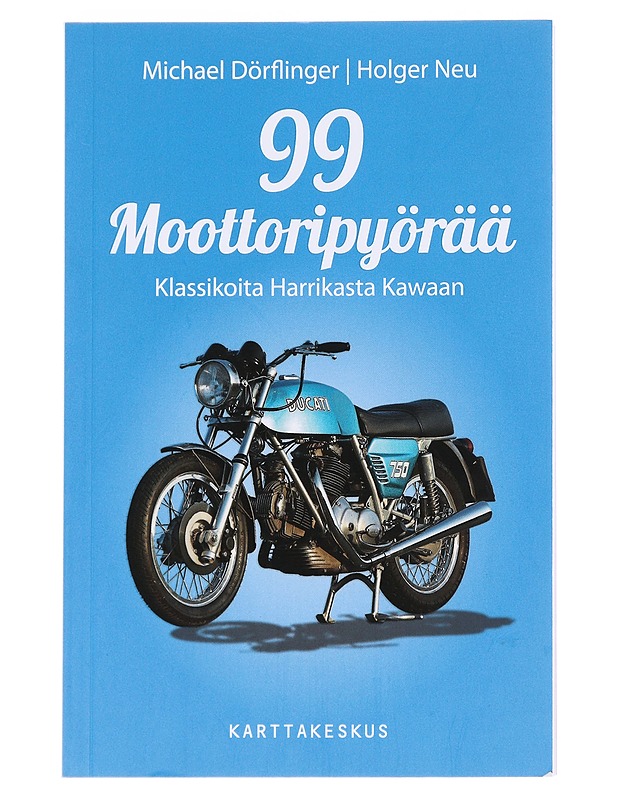 99 moottoripyörää / klassikoita Harrikasta Kawaan - Dörflinger, Michael - Tietokirjat ja oppaat - 10105589170 - 0