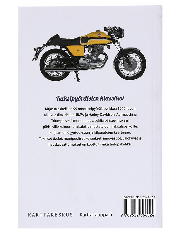 99 moottoripyörää / klassikoita Harrikasta Kawaan - Dörflinger, Michael - Tietokirjat ja oppaat - 10105589170 - 1