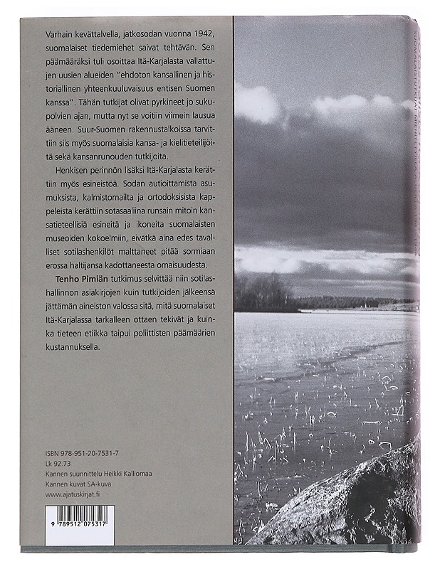 Sotasaalista Itä-Karjalasta / suomalaistutkijat miehitetyillä alueilla 1941-1944 - Tenho Pimiä - Historiakirjat - 10105589175 - 1