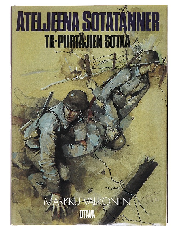 Ateljeena sotatanner : TK-piirtäjien sotaa - Markku Valkonen - Historiakirjat - 10105589183 - 0