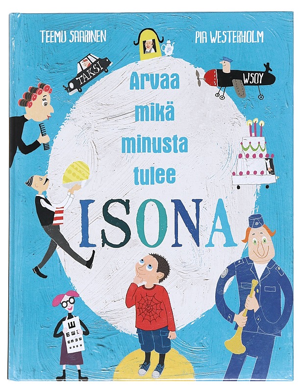 Arvaa mikä minusta tulee isona - Saarinen, Teemu - Lastenkirjat - 10105589220 - 0