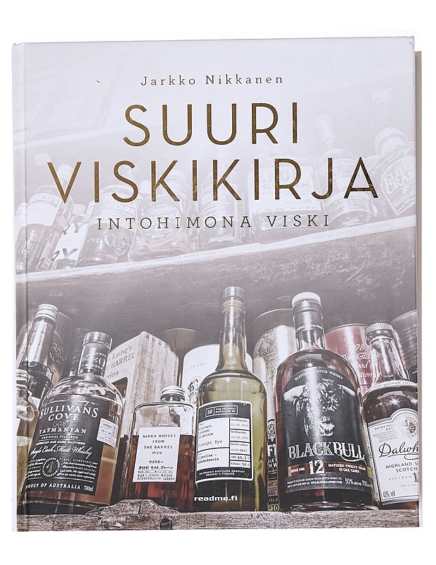 Suuri viskikirja : intohimona viski - Jarkko Nikkanen - Harrastekirjat - 10105589260 - 0