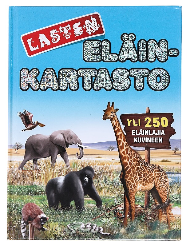 Lasten eläinkartasto - Tarja Sipola, suomentaja ; Mikko Lantz, toimittaja - Lastenkirjat - 10105589254 - 0