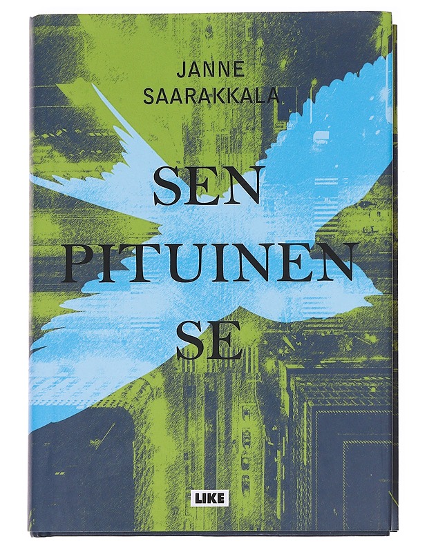 Sen pituinen se / la belle époque finnoise - Janne Saarakkala - Romaanit ja novellit - 10105589258 - 0
