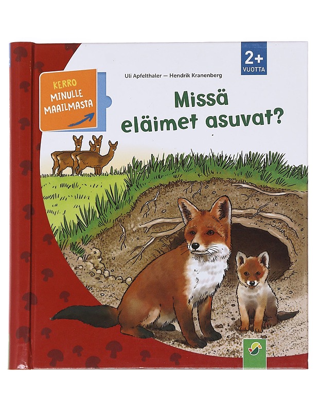 Missä eläimet asuvat? - Uli Apfelthaler , Hendrik Kranenberg  - Lastenpyörät - 10105589259 - 0