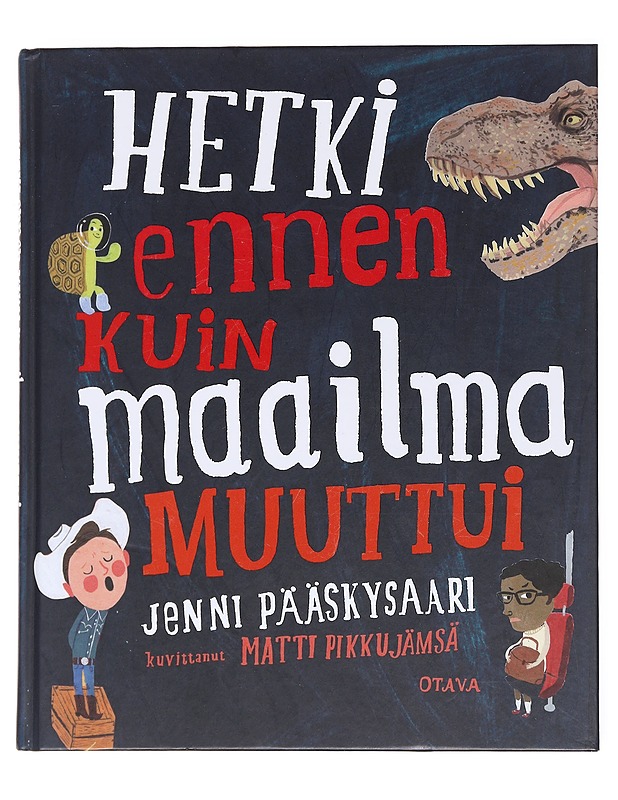 Hetki ennen kuin maailma muuttui - Pääskysaari, Jenni - Lastenkirjat - 10105589364 - 0