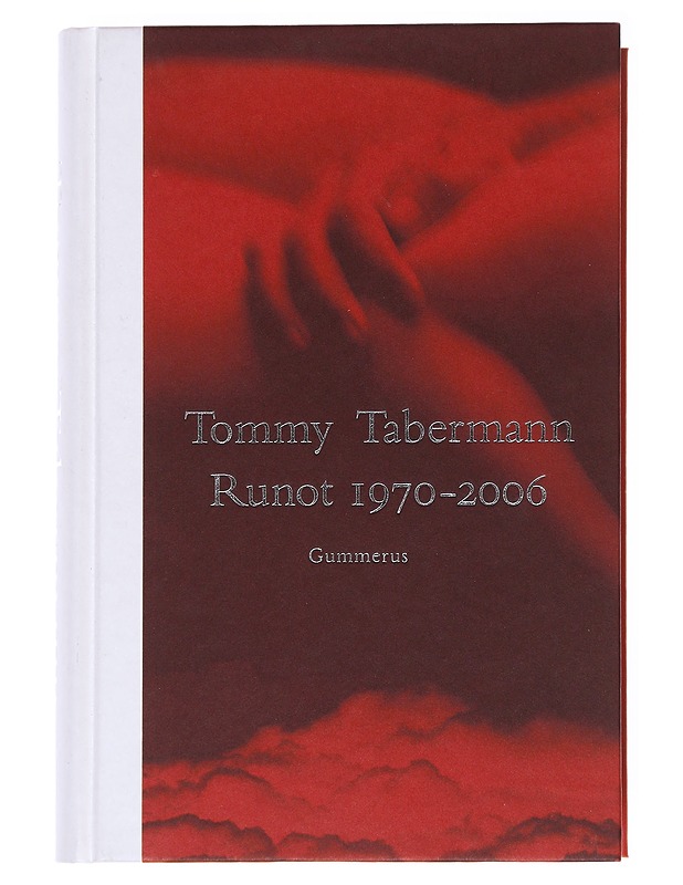 Runot 1970-2006 - Tabermann, Tommy - Runot ja näytelmät - 10105589376 - 0