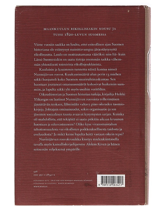 Nurmijärven rosvot / maankuulun rikollissakin nousu ja tuho 1820-luvun Suomessa - Ylikangas, Heikki - Historiakirjat - 10105589394 - 1