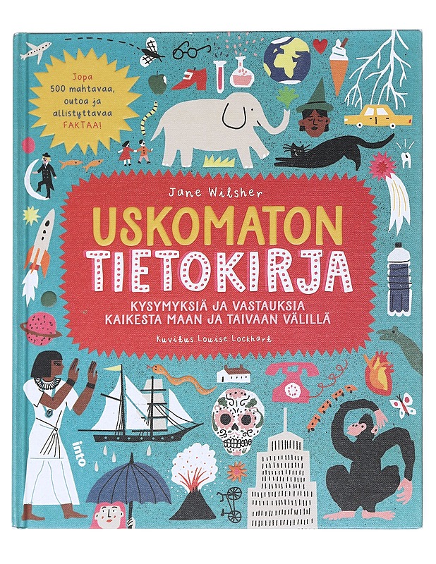 Uskomaton tietokirja - Wilsher, Jane - Lastenkirjat - 10105589419 - 0