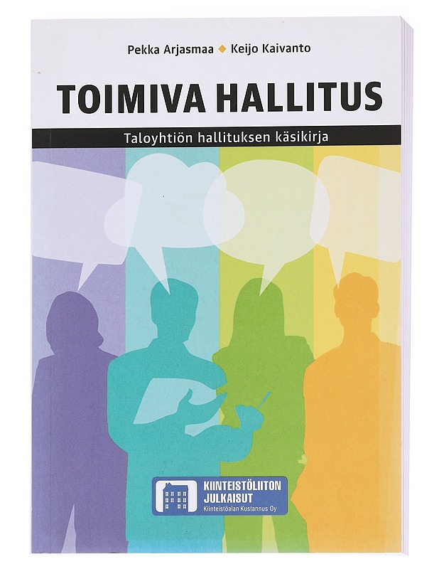 Toimiva hallitus : taloyhtiön hallituksen käsikirja - Arjasmaa, Pekka - Tietokirjat ja oppaat - 10105589444 - 0
