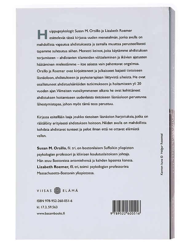 Mielekkäästi irti ahdistuksesta : tietoisen läsnäolon menetelmä - Orsillo, Susan M. - Tietokirjat ja oppaat - 10105589458 - 1