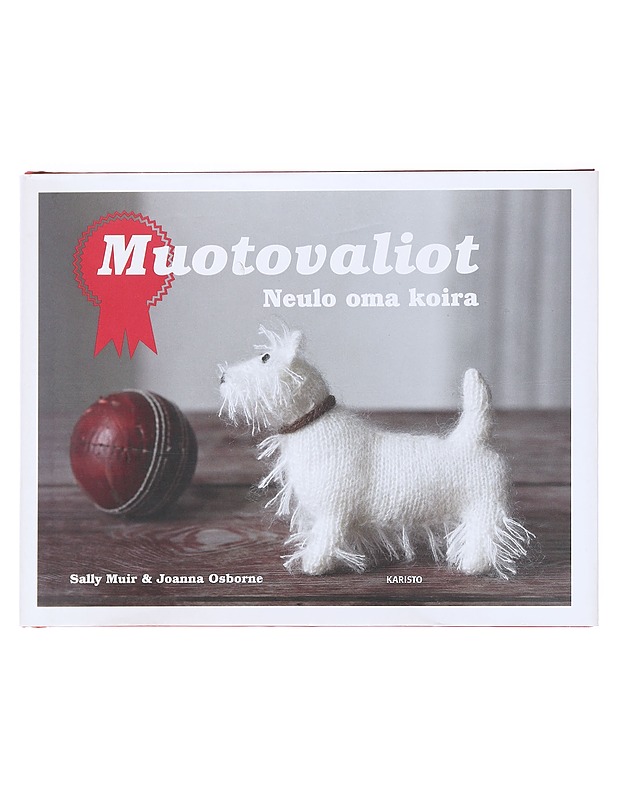 Muotovaliot / neulo oma koira - Muir, Sally - Tietokirjat ja oppaat - 10105589474 - 0