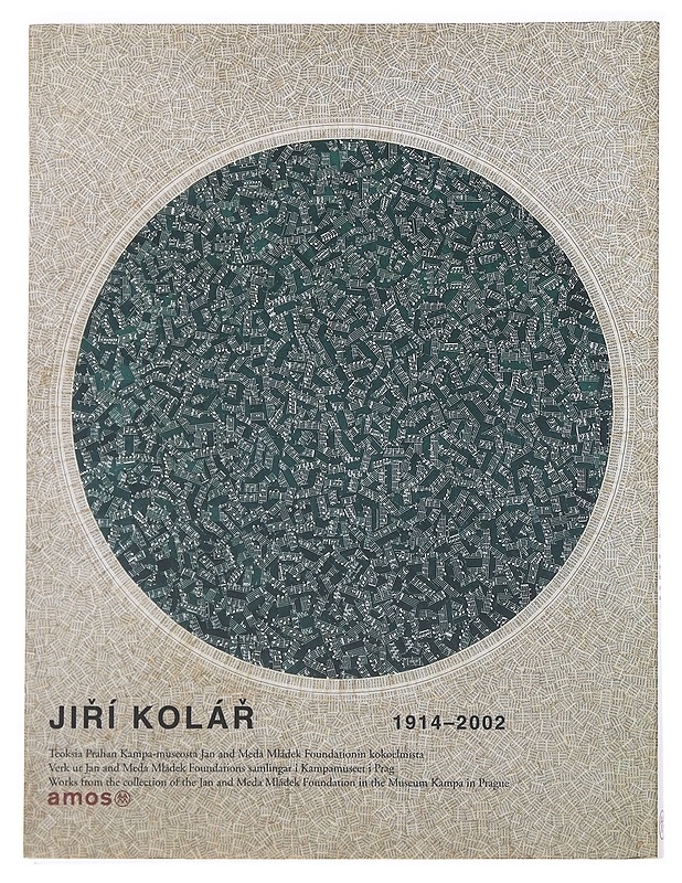 Jir? Kolár 1914-2002 : teoksia Prahan Kampa-museosta Jan and Meda Mládek Foundationin kokoelmista = Verk ur Jan and Meda Mládek Foundations samlingar i Kampamuseet i Prag = Works from the collection of the Jan and Meda Mládek Foundation in Museum Kampa in - Taide- ja kulttuurikirjat - 10105589503 - 1