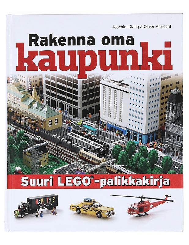 Rakenna oma kaupunki / suuri Lego-palikkakirja - Klang, Joachim - Tietokirjat ja oppaat - 10105589561 - 0