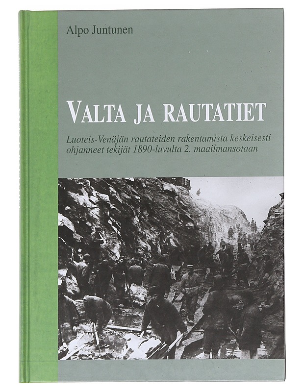 Valta ja rautatiet - Alpo Juntunen - Tietokirjat - 10105589581 - 0