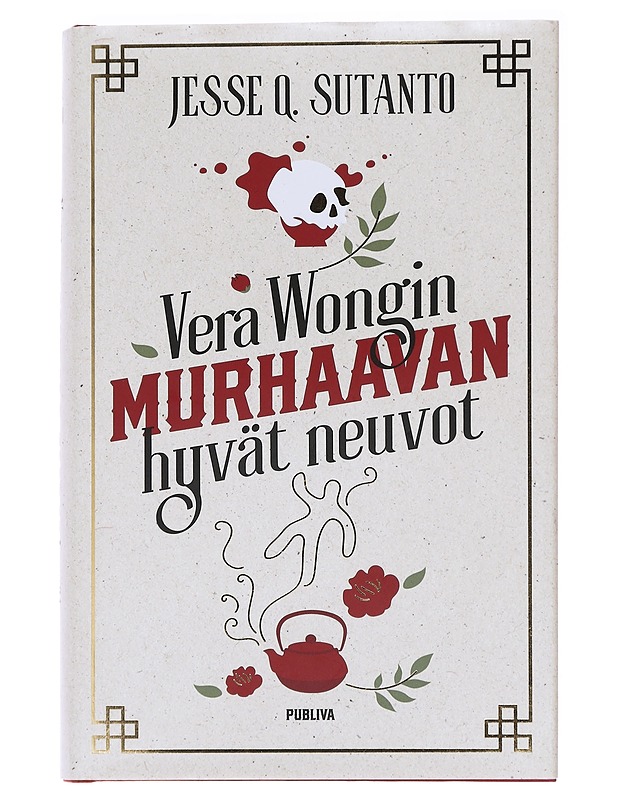 Vera Wongin murhaavan hyvät neuvot - Sutanto, Jesse Q. - Romaanit ja novellit - 10105589622 - 0