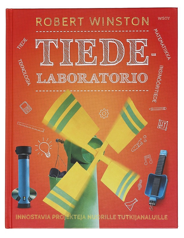 Tiedelaboratorio / innostavia projekteja nuorille tutkijanaluille - Winston, Robert - Tietokirjat ja oppaat - 10105589618 - 0