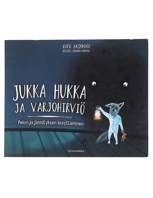 Jukka Hukka ja varjohirviö  - McDonald, Avril - Lastenkirjat - 10105589623 - 0