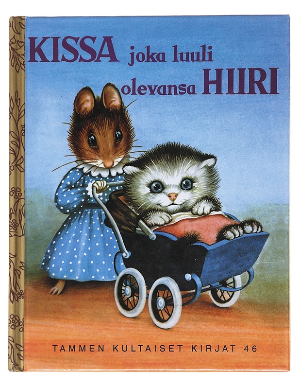 Kissa joka luuli olevansa hiiri - Norton, M. - Lastenkirjat - 10105589625 - 0