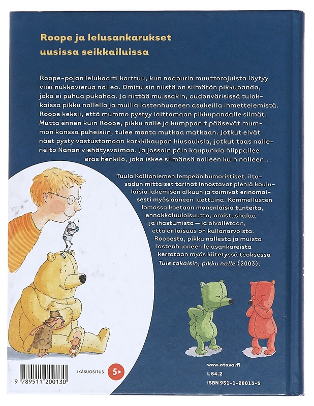 Kaveria ei jätetä, pikku nalle - Kallioniemi, Tuula - Lastenkirjat - 10105589634 - 1
