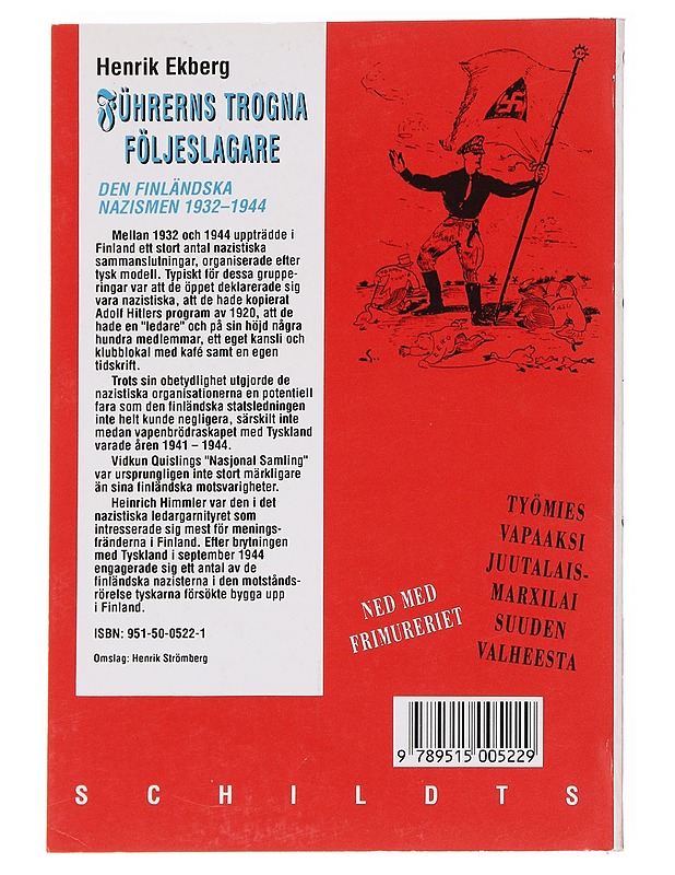 Fu?hrerns trogna fo?ljeslagare: Den finla?ndska nazismen 1932-1944 - Ekberg, Henrik - Historiakirjat - 10105589645 - 1