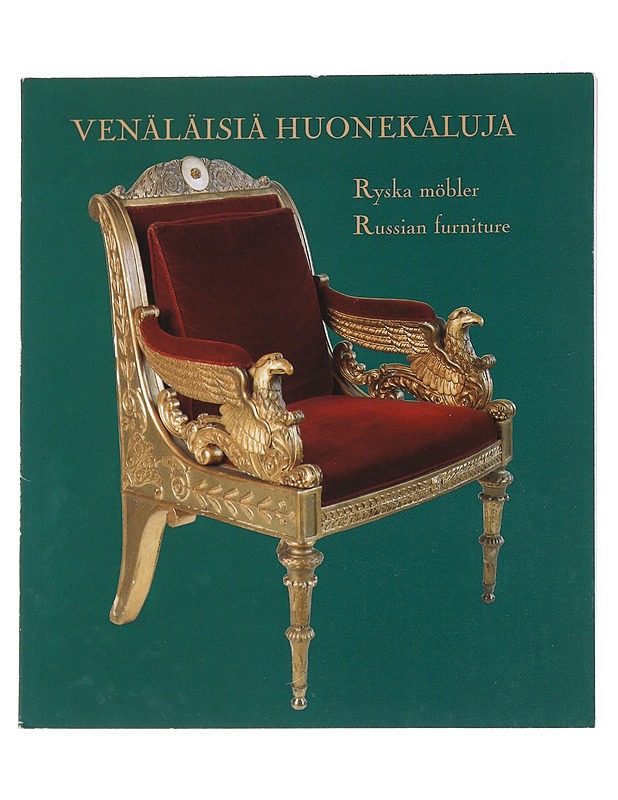 Venäläisiä huonekaluja = Ryska möbler = Russian furniture - Hyvönen, Heikki - Historiakirjat - 10105589649 - 0
