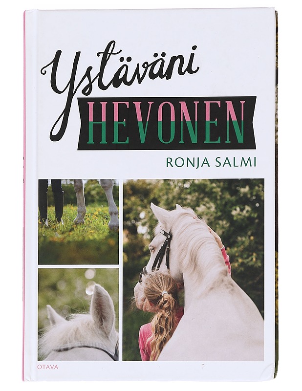 Ystäväni hevonen - Ronja Salmi - Nuorten kirjat - 10105589655 - 0