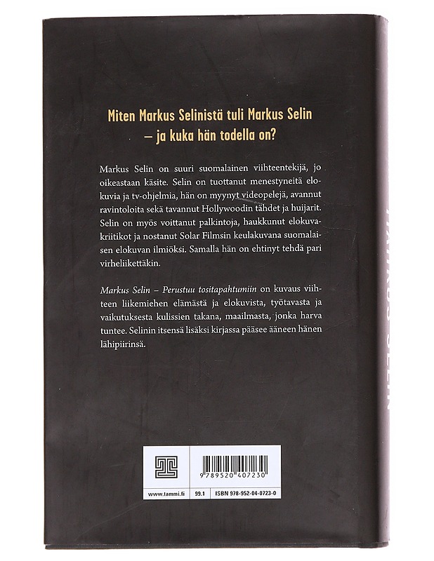 Markus Selin : perustuu tositapahtumiin - Veli-Pekka Lehtonen - Elämäkerrat ja muistelmat - 10105589693 - 1