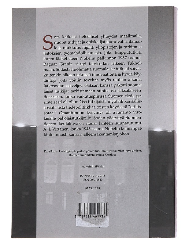 Tutkijat ja sota : suomalaisten tutkijoiden kontakteja ja kohtaloita toisen maailmansodan aikana - Hietala, Marjatta - Historiakirjat - 10105589699 - 1