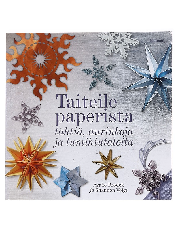 Taiteile paperista tähtiä, aurinkoja ja lumihiutaleita - Brodek, Ayako - Tietokirjat ja oppaat - 10105589737 - 0