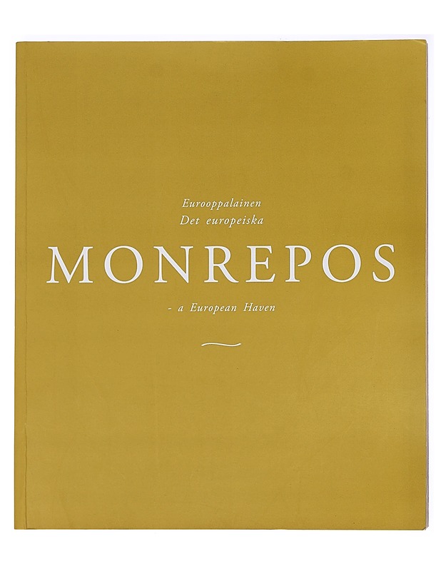 Eurooppalainen Monrepos = Det europeiska Monrepos = Monrepos - a European haven - Havu, Sirkka - Elämäkerrat ja muistelmat - 10105589747 - 0