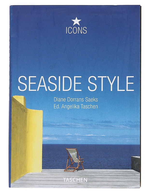 Seaside style : living on the beach, interiors, details - Saeks, Diane Dorrans - Sisustuskirjat - 10105589766 - 0