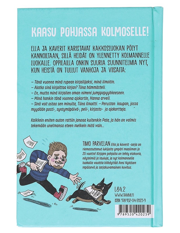 Ella ja kaverit vihdoin kolmannella - Parvela, Timo - Lastenkirjat - 10105589771 - 1