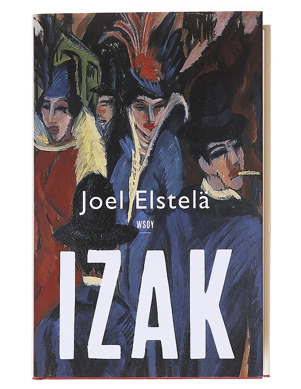 Izak / romaani - Joel Elstelä - Romaanit ja novellit - 10105589787 - 0