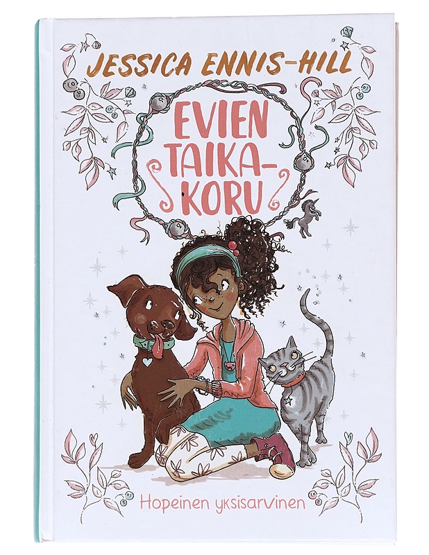 Evien taikakoru : hopeinen yksisarvinen - Ennis-Hill, Jessica - Lastenkirjat - 10105589796 - 0